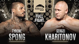 Sergei Kharitonov vs Tyrone Spong  Eagle FC 44 Full Fight [upl. by Sobmalarah]