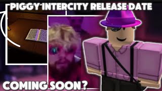 NEW PIGGY INTERCITY RELEASE DATE  PIGGY INTERCITY NEWS minitoon piggybuildmode roblox [upl. by Ogdon447]