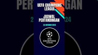 Jadwal liga Champions 23102024 ligachampions championsleague football jadwalligachampions2022 [upl. by Isa]