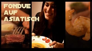 FONDUE AUF ASIATISCH ♡ Fondue selber machen  Fondue lecker zubereiten [upl. by Watt]