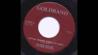 CLASSIE BALLOU  LOVING HUGGIN KISSIN MY BABY  GOLDBAND [upl. by Akirahc]