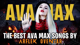 BEST OF AVA MAX TOP HITS IN JUST 4 MINUTES 25 SONGS [upl. by Inotna61]