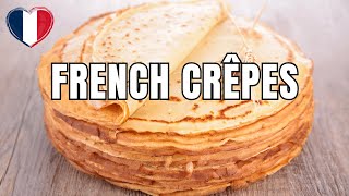 FRENCH CRÊPES  Easy Recipe [upl. by Bonis621]