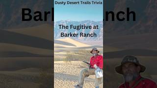 Trivia  The Fugitive at Barker Ranch [upl. by Aleacim]