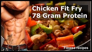 Chicken Stir Fit fry 78 gram protein  quick recipe  Fitness recipes [upl. by Seidler]