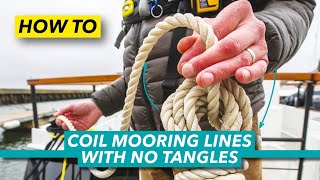 How to coil mooring lines  This simple method ends tangled rope frustration  Motor Boat amp Yachting [upl. by Ceporah717]