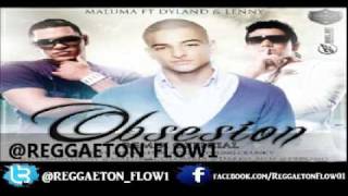 Maluma Ft Dyland amp Lenny  Obsesión Remix Original [upl. by Corvese]