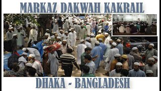 ▶ MARKAZ DAKWAH DI KAKRAIL DHAKA BANGLADESH [upl. by Htiduy]