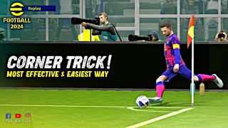 Corner Tricks  Easy amp Effective Way to Score Goals in eFootball 2024 Mobile [upl. by Krell786]