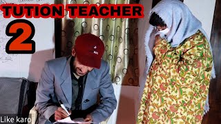 Tution Teacher Episode 2  Kalkharabs [upl. by Jarret]