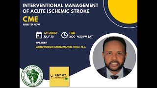 CME Interventional Management of Acute Ischemic Stroke [upl. by Akcirehs]