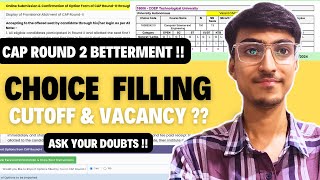 MHT CET 2024  CAP ROUND 2 Choice Filling  CUTOFF amp SEAT VACANCY  ASK YOUR DOUBTS  CAP ROUND 2024 [upl. by Nudd676]