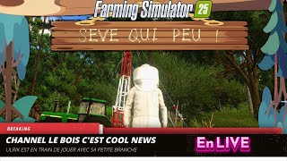 SEVE QUI PEU  EN LIVE   On sectionne du bois [upl. by Lebasile]