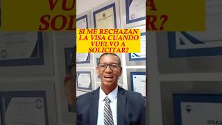 ¿SI ME RECHAZARON LA VISA CUANDO PUEDO VOLVER A SOLICITAR visados ​​visa visadeturista [upl. by Tena]