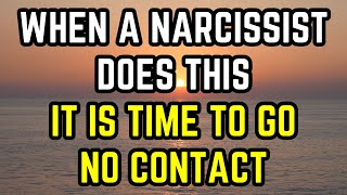 When a Narcissist Does This It Is Time to Go No Contact NO EXCUSES [upl. by Shultz285]