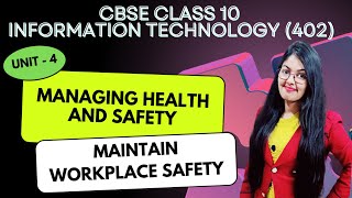 Maintain Workplace Safety  Unit 4  Managing Health and Safety  Class 10 Information Technology [upl. by Anse]