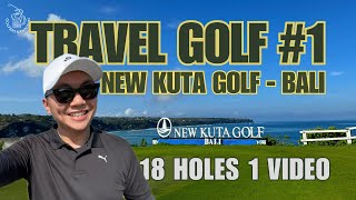 TRAVEL GOLF Eps 1  New Kuta Golf Bali  Full 18 Every Shot [upl. by Atekram]