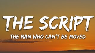 The Script  The Man Who Cant Be Moved Lyrics [upl. by Yelkreb]