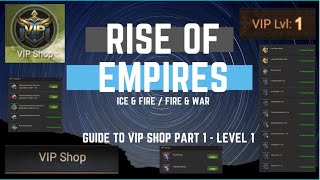 Guide to VIP Shop Part 1  Level 1  Rise of Empires Ice amp FireFire amp War [upl. by Lange]