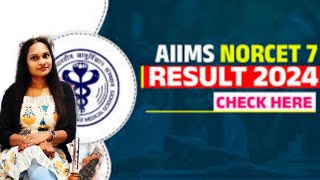 NORCET 7 result 🥰🥰🥰 congratulations all selected candidates aiims aiims norcet [upl. by Colwin706]