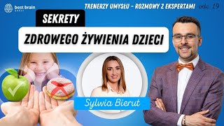 Sekrety Zdrowego Żywienia Dzieci  rozmowa z Sylwią Bierut S2O19 [upl. by Chaffee]