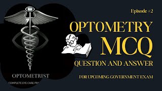 OPTOMETRY MCQ FOR UPCOMING GOVERNMENT EXAM EPISODE 2 [upl. by Niltyak]