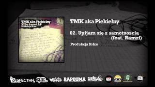 TMK aka Piekielny  RIce  02 Upijam się z samotnością  feat Ramzi  KILKA KARTEK LP [upl. by Loram]