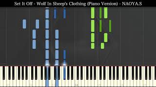 Wolf In Sheeps Clothing Set It Off Piano Version NAYOAS [upl. by Assyle]