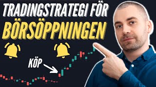 Den ULTIMATA daytradingstrategin när börsen öppnar För nybörjare och proffs [upl. by Nallid947]