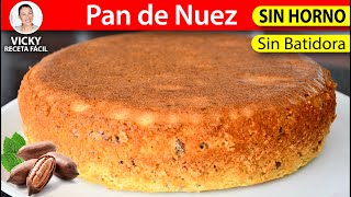 PAN DE NUEZ Sin Horno y Sin Batidora  VickyRecetaFacil [upl. by Herm]