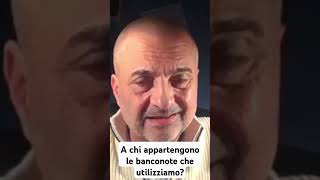 A chi appartengono le banconote che utilizziamo  Lamberto Rimondini [upl. by Nedloh941]