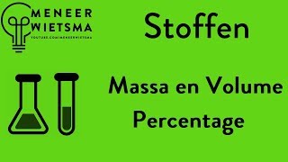 Natuurkunde uitleg Stoffen 4c Massa en Volume percentage [upl. by Corkhill]