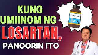 Kung Umiinom ng Losartan Panoorin Ito  By Doc Willie Ong Internist and Cardiologist [upl. by Jasper]