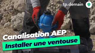 Installation et Fonctionnement dune Ventouse en Adduction dEau Potable [upl. by Relyuhcs63]