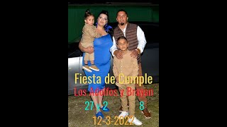 1 CUMPLEAÑOS ADOLFOS amp BRIAN 12 03 2022 PARTE 1 [upl. by Bunch]