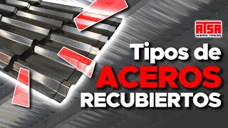 TIPOS DE ACEROS RECUBIERTOS [upl. by Shamus]