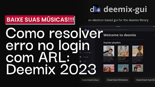 Como RESOLVER ERRO DE LOGIN  Deemix 2023 Login por ARL [upl. by Anstus898]