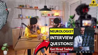 Neurologist Interview Questions and Answers  How To Answer Neurologist Interview Questions [upl. by Acenom]