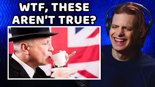 American Reacts to Top 10 British Stereotypes That Are NOT True [upl. by Pfeffer]