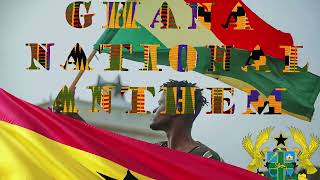 Ghana National Anthem song [upl. by Yenterb599]