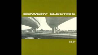 Bowery Electric  Fear Of Flying [upl. by Aksel877]