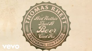 Thomas Rhett  Beer Can’t Fix Lyric Video ft Jon Pardi [upl. by Sylera]