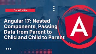 Angular 17 Nested Components Passing Data from Parent to Child and Child to Parent [upl. by Viridi289]