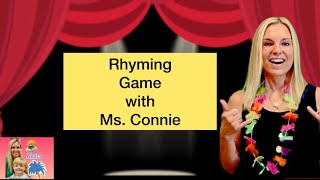 Rhyming Game with Ms Connie ￼ Ms Connie’s PreK Corner [upl. by Ermine]