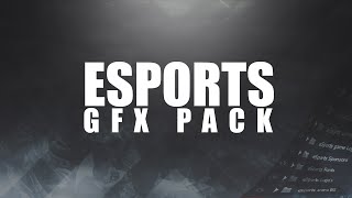 eSports GFX Pack [upl. by Doubler]