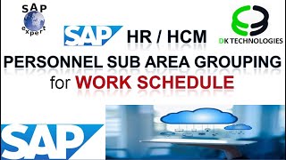 How to Configure Personnel Sub area Grouping and Work Schedule in Time Management  DK TECHNOLOGIES [upl. by Ahtnamys]