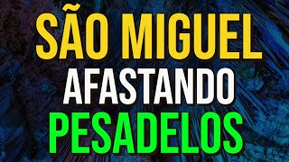 SÃO MIGUEL CONTRA PESADELOS  Oração para Ouvir Enquanto Dorme [upl. by Aramot]