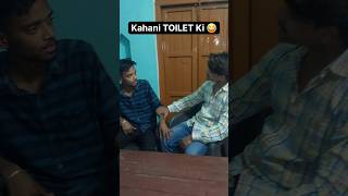 Kahani TOILET Ki 😂 youtubeshorts ytshorts relatable shorts toilet funnyshorts viralshorts [upl. by Enrobyalc150]