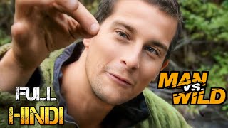 Man Vs Wild In Hindi Full Episode  Bear Grylls Hindi  Discovery Hd Hindi [upl. by Isyed]