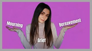 Grief Mourning and Bereavement Definitions [upl. by Jodie719]